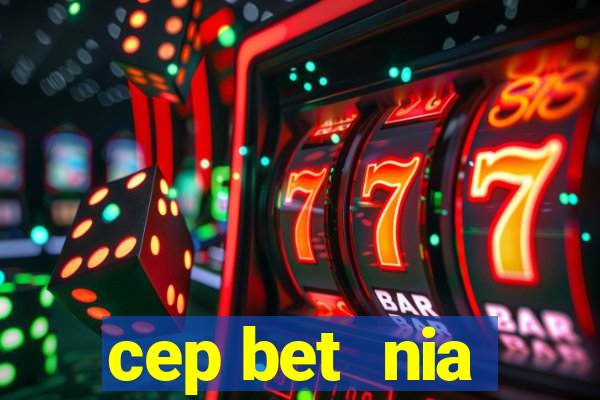 cep bet  nia